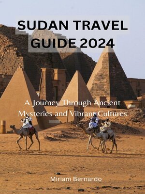 cover image of SUDAN TRAVEL GUIDE 2024